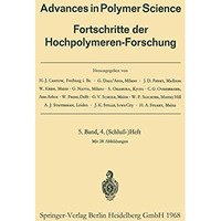 Advances in Polymer Science: Fortschritte der Hochpolymeren-Forschung [Paperback]