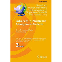 Advances in Production Management Systems. Towards Smart and Digital Manufacturi [Hardcover]