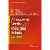 Advances in Service and Industrial Robotics: Results of RAAD [Paperback]