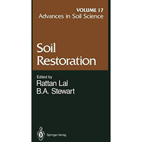 Advances in Soil Science: Soil Restoration Volume 17 [Paperback]