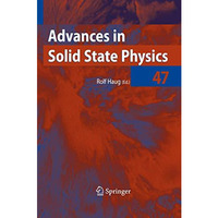 Advances in Solid State Physics 47 [Paperback]