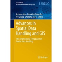 Advances in Spatial Data Handling and GIS: 14th International Symposium on Spati [Hardcover]