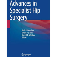 Advances in Specialist Hip Surgery [Paperback]