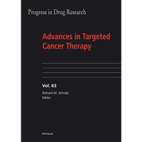 Advances in Targeted Cancer Therapy [Hardcover]