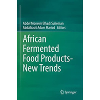 African Fermented Food Products- New Trends [Paperback]