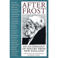 After Frost: An Anthology of Poetry from New England [Paperback]