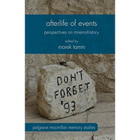 Afterlife of Events: Perspectives on Mnemohistory [Hardcover]