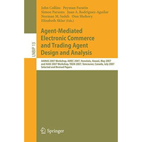 Agent-Mediated Electronic Commerce and Trading Agent Design and Analysis: AAMAS  [Paperback]