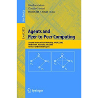 Agents and Peer-to-Peer Computing: Second International Workshop, AP2PC 2003, Me [Paperback]