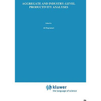 Aggregate and Industry-Level Productivity Analyses [Hardcover]