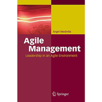 Agile Management: Leadership in an Agile Environment [Hardcover]