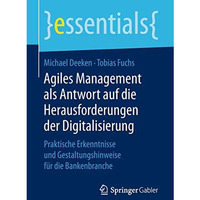 Agiles Management als Antwort auf die Herausforderungen der Digitalisierung: Pra [Paperback]