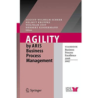 Agility by ARIS Business Process Management: Yearbook Business Process Excellenc [Hardcover]