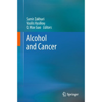 Alcohol and Cancer [Hardcover]