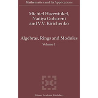 Algebras, Rings and Modules: Volume 1 [Hardcover]