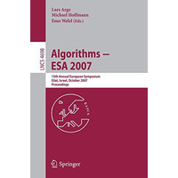 Algorithms - ESA 2007: 15th Annual European Symposium, Eilat, Israel, October 8- [Paperback]