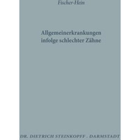 Allgemeinerkrankungen Infolge Schlechter Z?hne [Paperback]