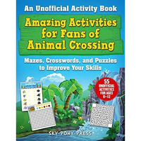 Amazing Activities for Fans of Animal Crossing: An Unofficial Activity BookMaze [Paperback]