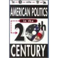 American Politics in the Twentieth Century [Paperback]