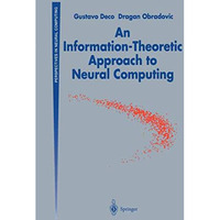 An Information-Theoretic Approach to Neural Computing [Paperback]