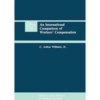 An International Comparison of Workers Compensation [Hardcover]