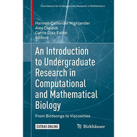 An Introduction to Undergraduate Research in Computational and Mathematical Biol [Hardcover]