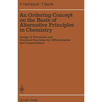 An Ordering Concept on the Basis of Alternative Principles in Chemistry: Design  [Paperback]