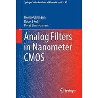 Analog Filters in Nanometer CMOS [Hardcover]