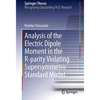 Analysis of the Electric Dipole Moment in the R-parity Violating Supersymmetric  [Hardcover]