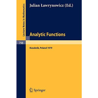 Analytic Functions. Kozubnik 1979: Proceedings of a Conference Held in Kozubnik, [Paperback]