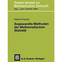 Angewandte Methoden der Mathematischen Statistik: Lineare, loglineare, logistisc [Paperback]