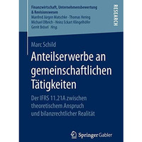 Anteilserwerbe an gemeinschaftlichen T?tigkeiten: Der IFRS 11.21A zwischen theor [Paperback]