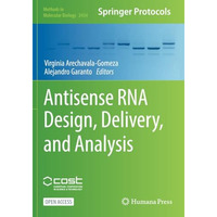 Antisense RNA Design, Delivery, and Analysis [Paperback]