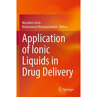 Application of Ionic Liquids in Drug Delivery [Paperback]