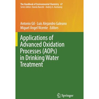 Applications of Advanced Oxidation Processes (AOPs) in Drinking Water Treatment [Paperback]