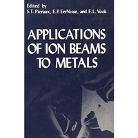 Applications of Ion Beams to Metals [Paperback]