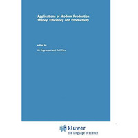 Applications of Modern Production Theory: Efficiency and Productivity [Hardcover]