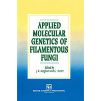 Applied Molecular Genetics of Filamentous Fungi [Hardcover]