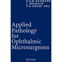 Applied Pathology for Ophthalmic Microsurgeons [Paperback]