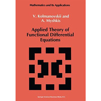 Applied Theory of Functional Differential Equations [Paperback]