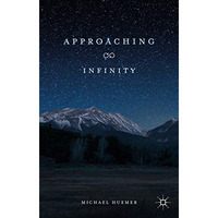 Approaching Infinity [Hardcover]