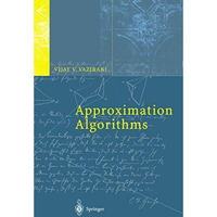 Approximation Algorithms [Hardcover]