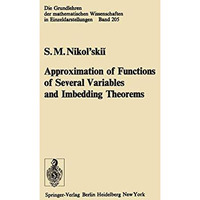 Approximation of Functions of Several Variables and Imbedding Theorems [Paperback]