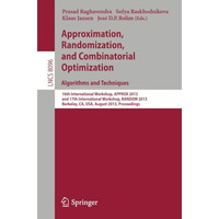 Approximation, Randomization, and Combinatorial Optimization. Algorithms and Tec [Paperback]