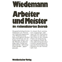 Arbeiter und Meister im rationalisierten Betrieb [Paperback]