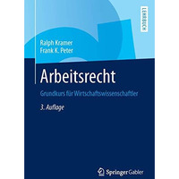 Arbeitsrecht: Grundkurs f?r Wirtschaftswissenschaftler [Paperback]