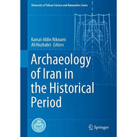 Archaeology of Iran in the Historical Period [Hardcover]