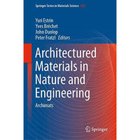 Architectured Materials in Nature and Engineering: Archimats [Hardcover]