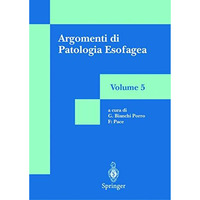 Argomenti di Patologia Esofagea: Volume 5 [Paperback]