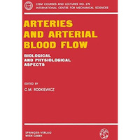 Arteries and Arterial Blood Flow [Paperback]